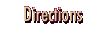 Directions
